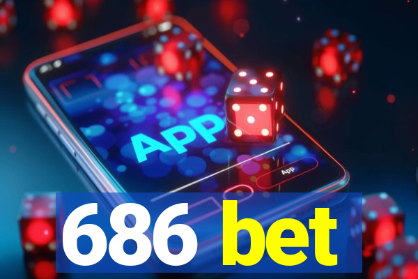 686 bet